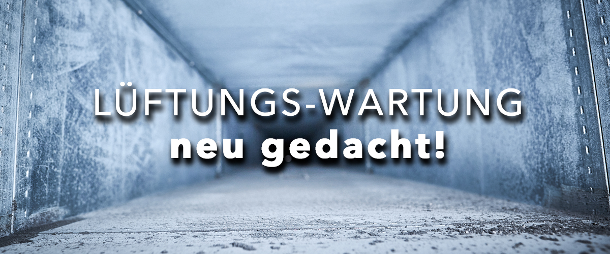 Lüftungs-Wartung neu gedacht!